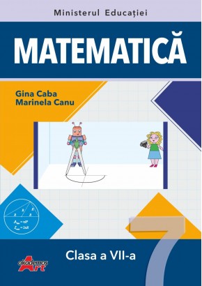 Matematica manual pentru clasa a VII-a Editia 2024