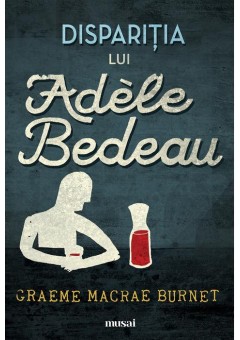 Disparitia lui Adèle Bedeau