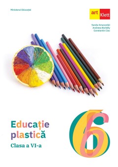 Educatie plastica manual clasa a VI-a Editia 2024