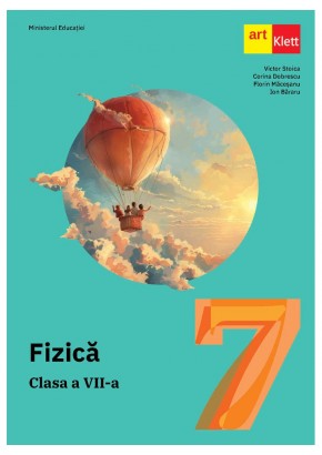 Fizica manual pentru clasa a VII-a Editia 2024