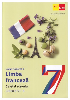 Limba moderna 2 franceza caietul elevului pentru clasa a VII-a Edita 2024