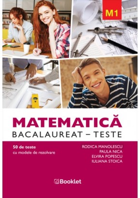 Matematica M1 Bacalaureat Teste