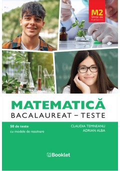 Matematica M2 Stiinte ale naturii  Bacalaureat Teste