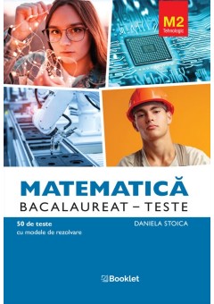 Matematica M2 Tehnologic Bacalaureat Teste