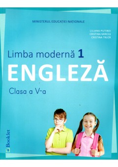 Manual limba moderna 1 – Limba Engleza pentru clasa a V-a