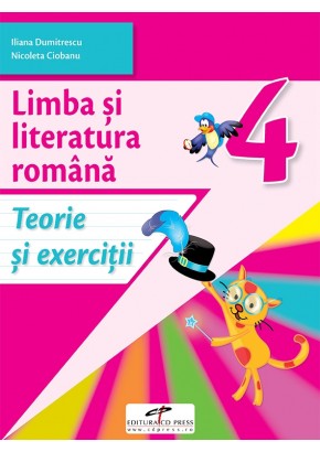 Limba si literatura romana Teorie si exercitii Clasa a IV-a