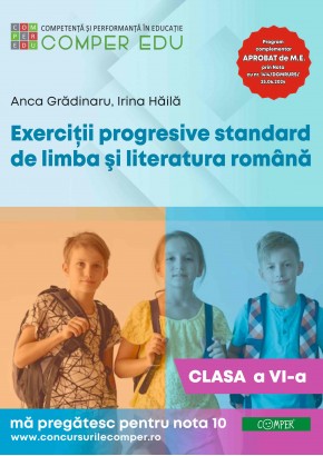 Exercitii progresive standard de limba si literatura romana clasa a VI-a