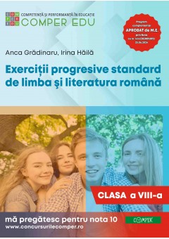 Exercitii progresive standard de limba si literatura romana clasa a VIII-a