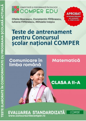 Teste de antrenament pentru Concursul scolar national COMPER - Comunicare in limba romana, Matematica Clasa a II-a