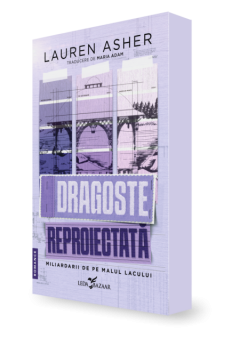 Dragoste reproiectata (primul volum al seriei „Miliardarii de pe malul lacului”)