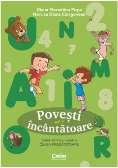 Povesti incantatoare. Caiet de lucru pentru clasa pregatitoare Vol 1