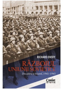 Razboiul Uniunii Sovietice - Dezastru si triumf, 1941–1945