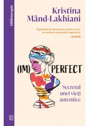 (Im)perfect - Secretul unei vieti autentice