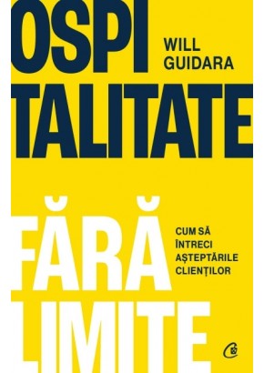 Ospitalitate fara limite - Cum sa intreci asteptarile clientilor