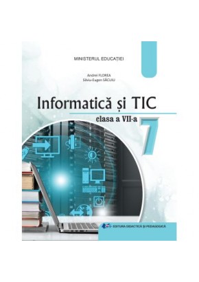 Informatica si TIC manual pentru clasa a VII-a Editia 2024