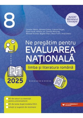 Limba si literatura romana Evaluarea Nationala 2025 Clasa a VIII-a