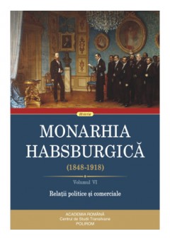 Monarhia Habsburgica (1848-1918) (VI)