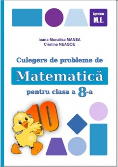 Culegere de probleme de matematica pentru clasa a VIII-a Editia 2024