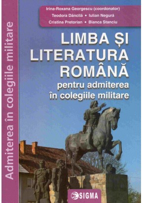 Limba romana pentru admiterea in colegiile militare