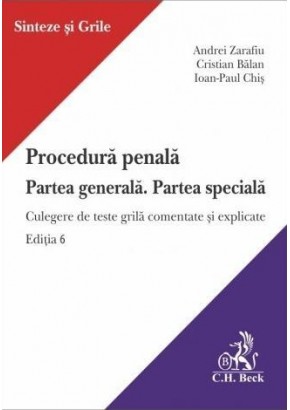 Procedura penala Partea generala Partea speciala Culegere de teste grila comentate si explicate Editia 6