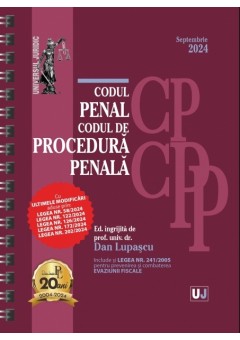 Codul penal si Codul de procedura penala Septembrie 2024 Editie spiralata