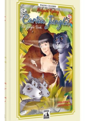 Cartea junglei / The Jungle Book - Editie bilingva (romana – engleza)