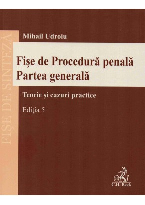 Fise de procedura penala Partea generala Editia 5